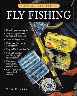 Seller image for GETTING STARTED IN FLY FISHING. By Tom Fuller. for sale by Coch-y-Bonddu Books Ltd