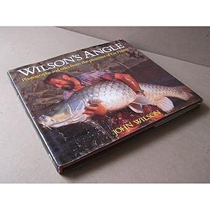 Bild des Verkufers fr WILSON'S ANGLE: PHOTOGRAPHS AND TALES FROM THE PRESENTER OF 'GO FISHING'. By John Wilson. zum Verkauf von Coch-y-Bonddu Books Ltd