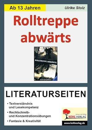 Seller image for Rolltreppe abwrts / Literaturseiten : Mit Lsungen. Textverstndnis, Impulsfragen, Meinungsbildung, Sinnerfassendes Lernen for sale by Smartbuy