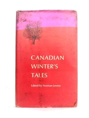 Bild des Verkufers fr Canadian Winter's Tales zum Verkauf von World of Rare Books
