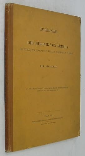 Die Chronik von Arbela: Ein Beitrag zur Kenntnis des Altesten Christentums im Orient (Einzelausgabe)