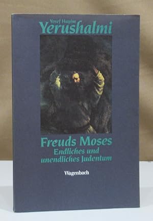 Bild des Verkufers fr Freuds Moses. Endliches und unendliches Judentum. Aus dem Amerikanischen von Wolfgang Heu. zum Verkauf von Dieter Eckert