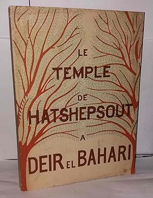 Seller image for Le temple de Hatshepsout a Deir el Bahari for sale by Librairie Albert-Etienne