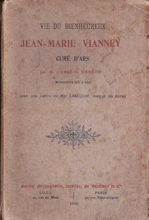 Vie du bienheureux Jean-Marie Vianney curé d'Ars