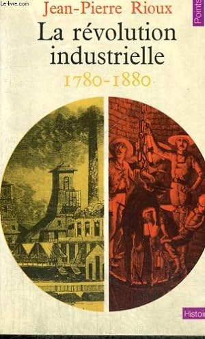 Bild des Verkufers fr La revolution industrielle - 1780 -1880 zum Verkauf von Ammareal