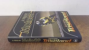 Seller image for AYear in MotoGP by Toseland, James ( Author ) ON Nov-27-2008, Hardback for sale by BoundlessBookstore