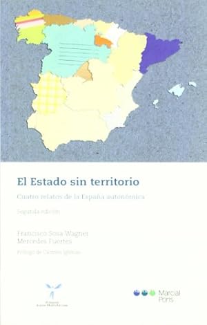 Seller image for Estado sin territorio, el. Cuatro relatos de la Espaa autonmica for sale by ABACO LIBROS USADOS
