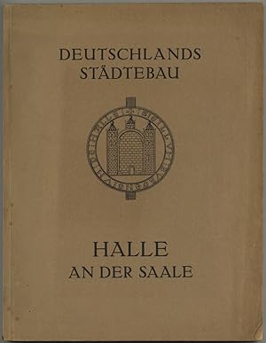 Immagine del venditore per Halle an der Saale. Herausgegeben vom Magistrat. venduto da Schsisches Auktionshaus & Antiquariat