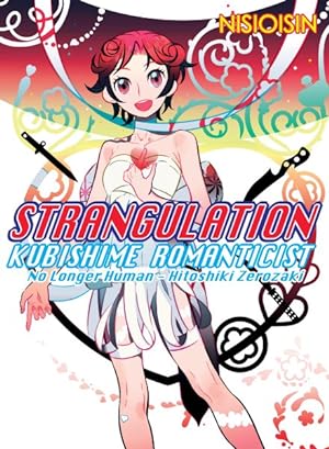 Imagen del vendedor de Strangulation - Kubishime Romanticist : Hitoshiki Zerozaki, No Longer Human a la venta por GreatBookPrices