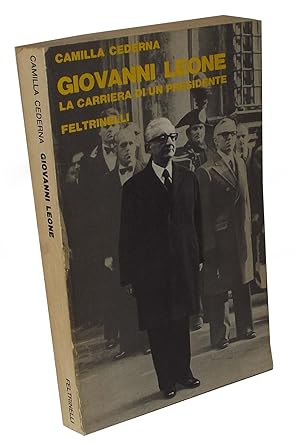 Seller image for Giovanni Leone La Carriera di un Presidente for sale by Studio Bibliografico Imprimatur