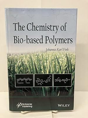 Bild des Verkufers fr The Chemistry of Bio-Based Polymers zum Verkauf von Chamblin Bookmine