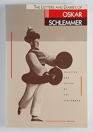 Bild des Verkufers fr The Letters and Diaries of Oskar Schlemmer. zum Verkauf von Unterwegs Antiquariat M.-L. Surek-Becker