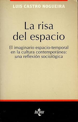 Imagen del vendedor de La risa del espacio: El imaginario espacio-temporal en la cultura contempornea (Spanish Edition) a la venta por Cardinal Books, LLC