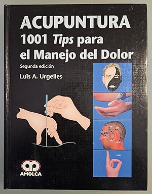 Seller image for Acupuntura. 1001 tips para el manejo del dolor for sale by Los libros del Abuelo