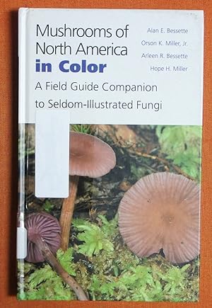 Image du vendeur pour Mushrooms of North America in Color: A Field Guide Companion to Seldom-Illustrated Fungi mis en vente par GuthrieBooks