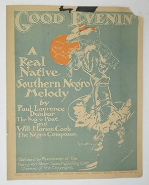 Good Evenin', A Real Native Southern Melody by Paul Laurence Dunbar and Will Marion Cook