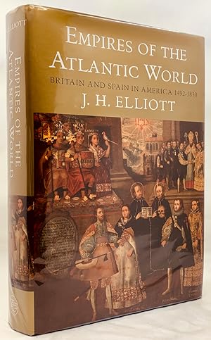 Seller image for Empires of the Atlantic World: Britain and Spain in America 1492-1830 for sale by Zach the Ripper Books