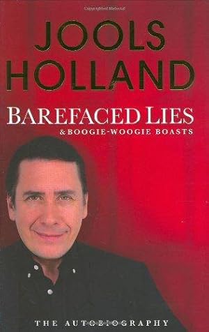 Imagen del vendedor de Barefaced Lies and Boogie-Woogie Boasts a la venta por WeBuyBooks