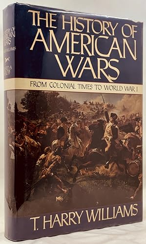 Seller image for The History of the American Wars: From Colonial Times to World War I for sale by Zach the Ripper Books