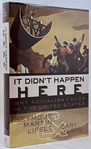 Seller image for It Didn't Happen Here: Why Socialism Failed in the United States for sale by Zach the Ripper Books