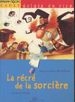 Bild des Verkufers fr La rcr de la sorcire (Collection "Eclats de rire - Cadet" n6) zum Verkauf von Le-Livre