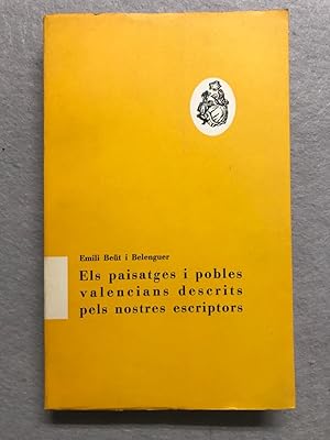 ELS PAISATGES I POBLES VALENCIANS DESCRITS PELS NOSTRES ESCRIPTORS.