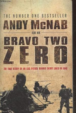 Bild des Verkufers fr Bravo two zero - The true story of an SAS patrol behind enemy lines in Iraq zum Verkauf von Le-Livre