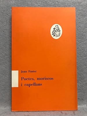 POETES, MORISCOS I CAPELLANS.