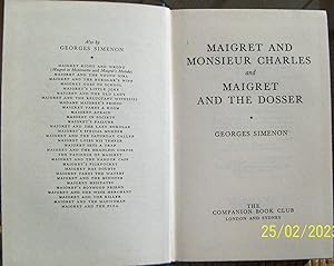 Maigret and Monsieur Charles / Maigret and the Dosser