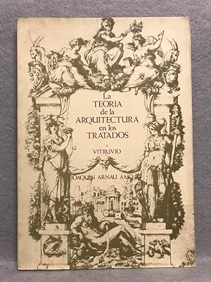 VITRUVIO. LA TEORIA DE LA ARQUITECTURA EN LOS TRATADOS. Tomo I.