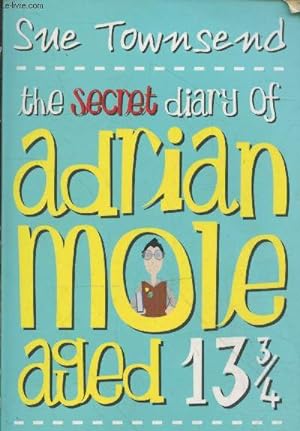 Bild des Verkufers fr The secret diary of Adrian Mole aged 13 3/4 zum Verkauf von Le-Livre
