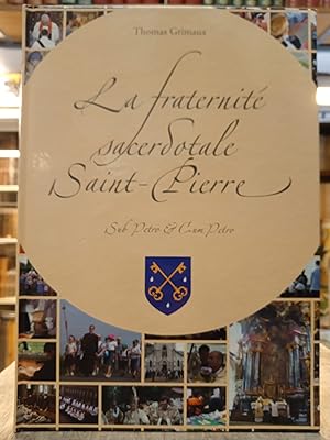 La Fraternité sacerdotale Saint-Pierre - Sub Petro et Cum Petro