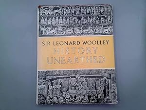 Immagine del venditore per History Unearthed : A Survey of Eighteen Archeological Sites Throughout the World venduto da Goldstone Rare Books