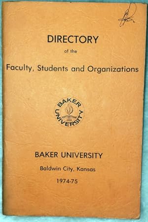 Directory of the Faculty, Students and Organizations, Baker University, Baldwin City, Kansas 1974-75