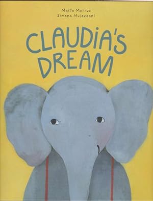Bild des Verkufers fr Claudia's Dream. Original title: El sueo de Claudia. Translation: Cecilia Ross. zum Verkauf von La Librera, Iberoamerikan. Buchhandlung