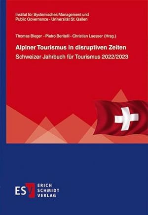 Bild des Verkufers fr Alpiner Tourismus in disruptiven Zeiten : Schweizer Jahrbuch fr Tourismus 2022/2023 zum Verkauf von AHA-BUCH GmbH