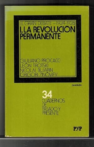 Gran debate, El (1924-1926): I. La revolución permanente. [Traducción de Carlos Echagüe].