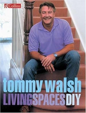 Seller image for Tommy Walsh Living Spaces DIY for sale by WeBuyBooks