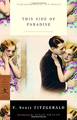 Image du vendeur pour This Side of Paradise (Modern Library Classics) by Fitzgerald, F. Scott [Paperback ] mis en vente par booksXpress
