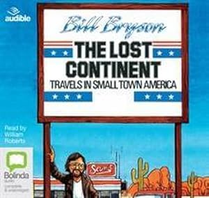 Bild des Verkufers fr The Lost Continent : Travels In Small Town America zum Verkauf von AHA-BUCH GmbH