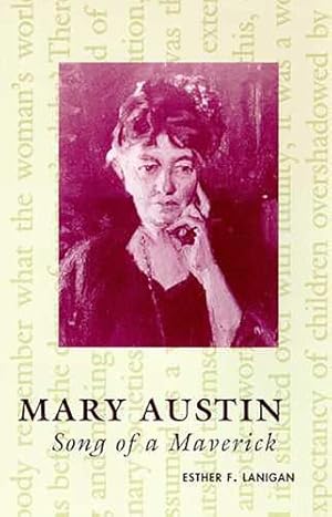 Seller image for Mary Austin: Song of a Maverick by Lanigan, Esther F. [Paperback ] for sale by booksXpress