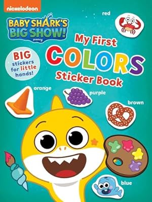 Imagen del vendedor de Baby Shark's Big Show!: My First Colors Sticker Book: Activities and Big, Reusable Stickers for Kids Ages 3 to 5 by Pinkfong [Paperback ] a la venta por booksXpress