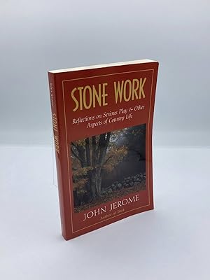 Seller image for Stone Work Reflections on Serious Play and Other Aspects of Country Life for sale by True Oak Books