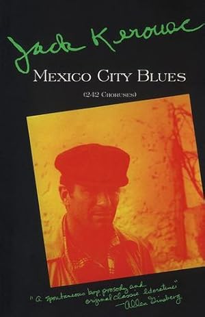 Seller image for Mexico City Blues: 242 Choruses by Kerouac, Jack [Paperback ] for sale by booksXpress