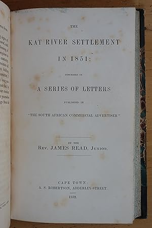 Bild des Verkufers fr Five Lectures on the Emigration of the Dutch Farmers from the Colony of the Cape of Good Hope and Their Settlement in the District of Natal [With:] The Kat River Settlement in 1851; described in a series of letters zum Verkauf von Silbergaul