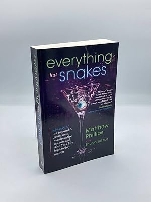 Seller image for Everything but Snakes The Story of an Impossibly Glamorous, Manipulative, Sex-Obsessed, New York City High-Society Matron for sale by True Oak Books