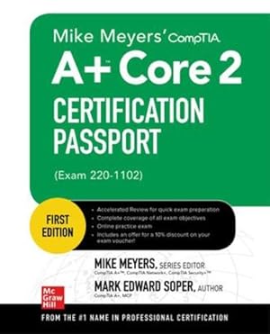 Seller image for Mike Meyers' CompTIA A+ Core 2 Certification Passport (Exam 220-1102) (Mike Meyers' Certification Passport) by Meyers, Mike, Gilster, Ron [Paperback ] for sale by booksXpress