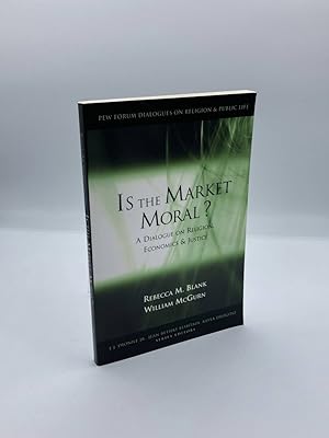 Seller image for Is the Market Moral? A Dialogue on Religion, Economics and Justice for sale by True Oak Books