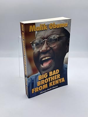 Seller image for Malik Obama BIG BAD BROTHER from KENYA Abon Go Malik Obama That S the Way it is -The Story of My Life Thoughts and Reflections for sale by True Oak Books