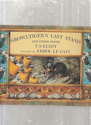Bild des Verkufers fr Growltiger's Last Stand and Other Poems zum Verkauf von Old Book Shop of Bordentown (ABAA, ILAB)
